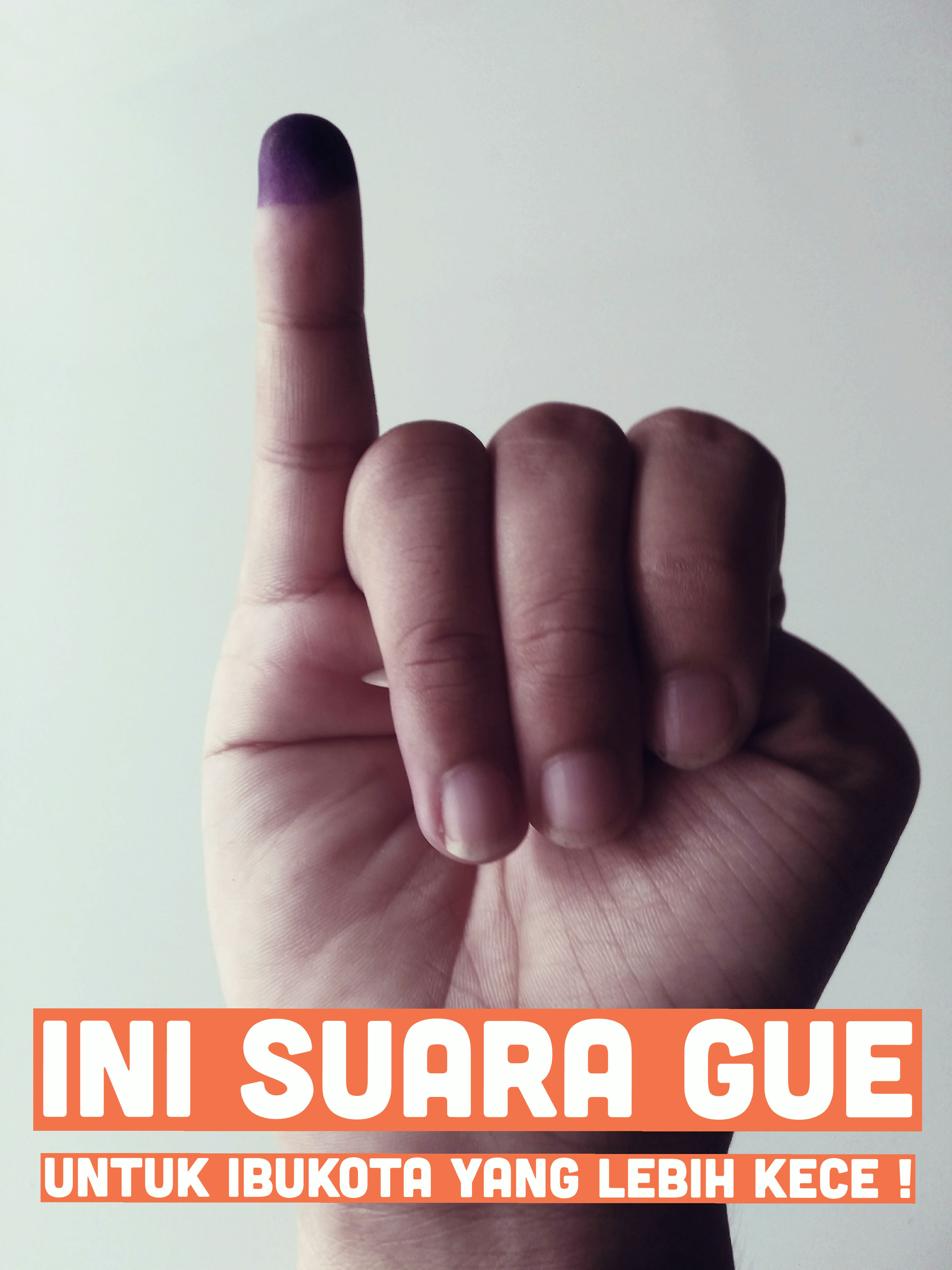 Suara Gue, Untuk Ibukota Lebih KECE! #NyoblosGan