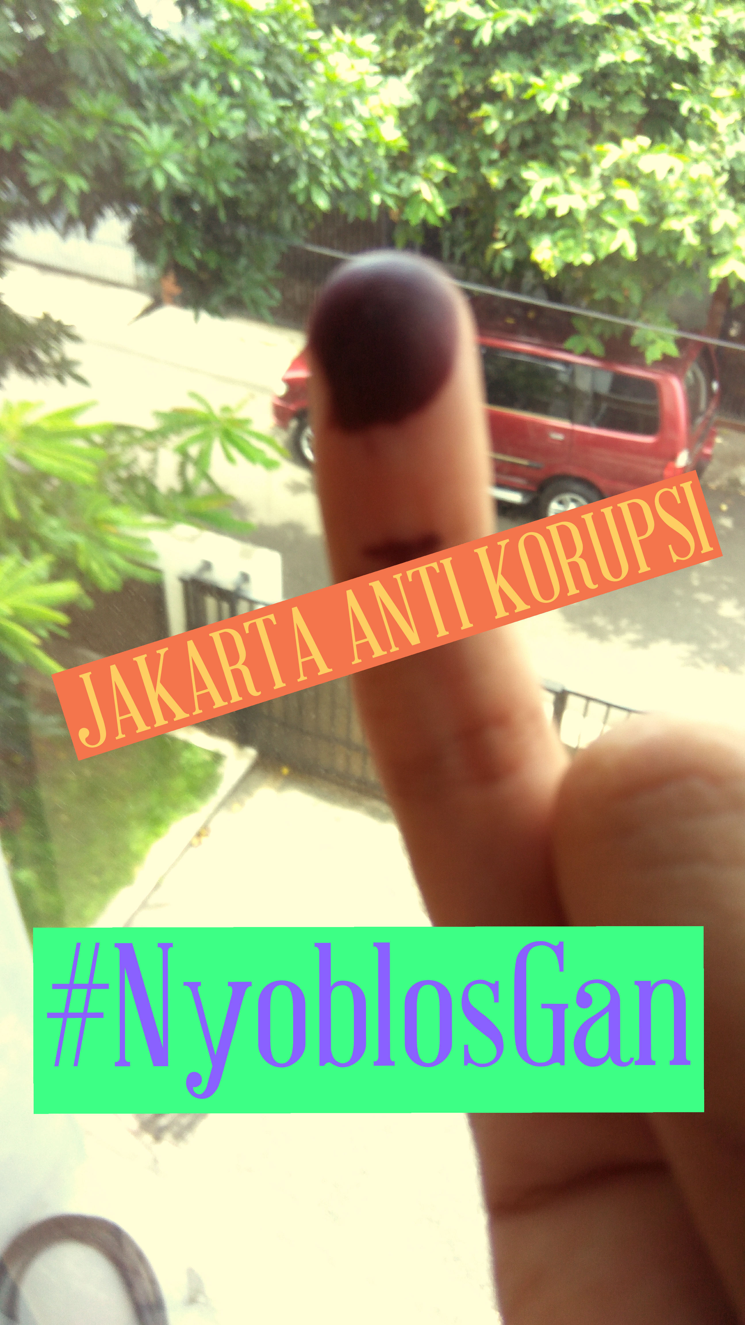 #NyoblosGan Jakarta Bukan Untuk Para Koruptor!