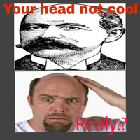 your-head-not-cool