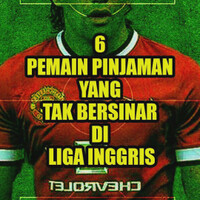 6-pemain-pinjaman-yang-tak-bersinar-di-liga-inggris