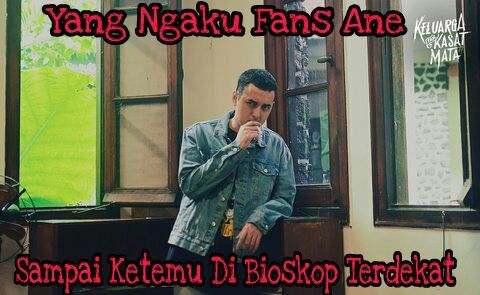 Yang Ngaku Fans Ane