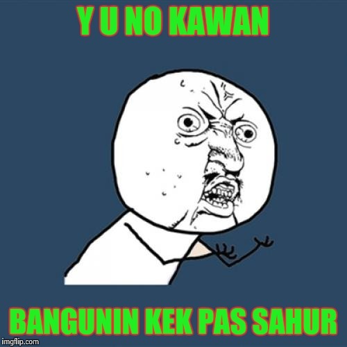 Nggak Sahur Serius kawan