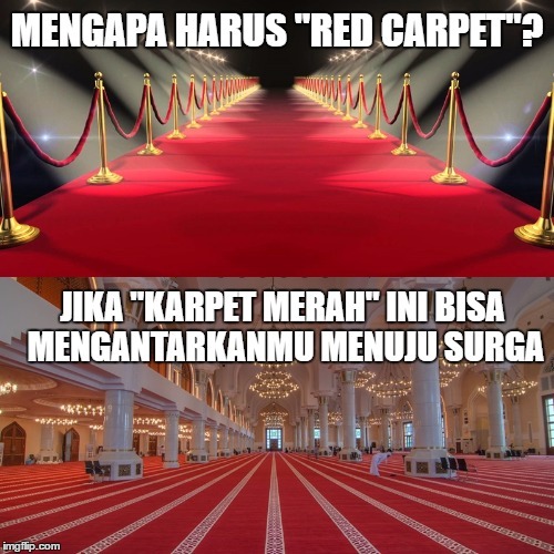 "Red Carpet" dan "Karpet Merah"