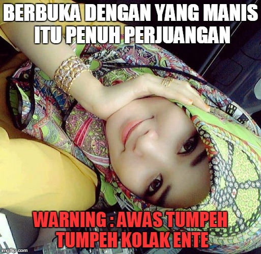 Berbukalah Dengan Yang Manis, Butuh Perjuangan