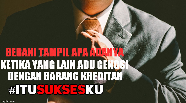 BBERANI TAMPIL APA ADANYA #ITUSUKSESKU