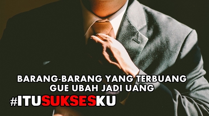 Yang Terbuang Masih Bisa Bermanfaat