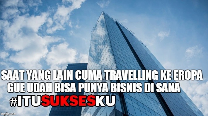 bisnis di eropa #ITUSUKSESKU