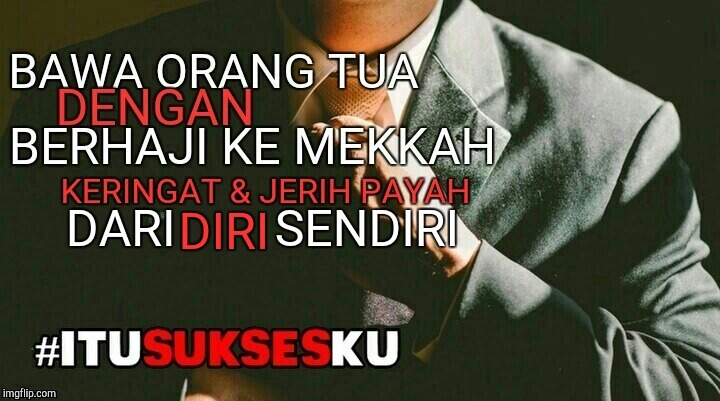 Membawa Orang Tua Berhaji dengan Usaha Dari Diri Sendiri #ITUSUKSESKU