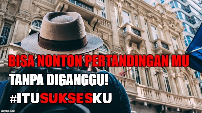 BISA NONTON PERTANDINGAN MU TANPA DIGANGGU! #ITUSUKSESKU