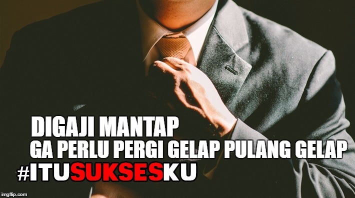 I'm A Businessman #ITUSUKSESKU