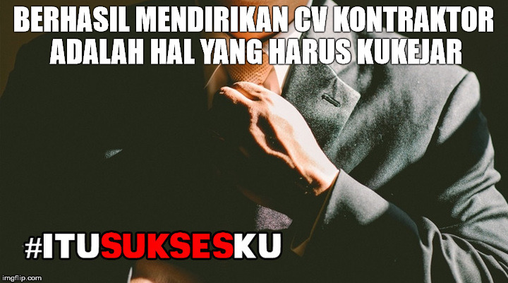 berhasil mendirikan CV adalah hal kukejar sampai dapat #ITUSUKSESKU