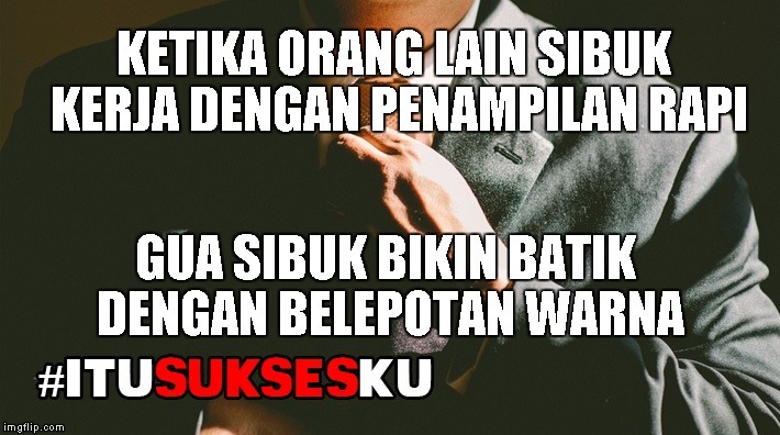 Gua Sibuk Bikin Batik Dengan Belepotan Warna #ITUSUKSESKU