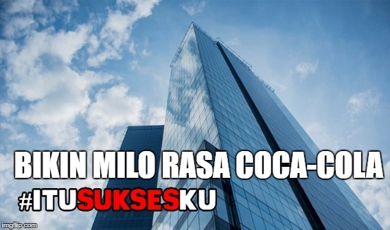 Bikin milo rasa coca-cola #itusuksesku