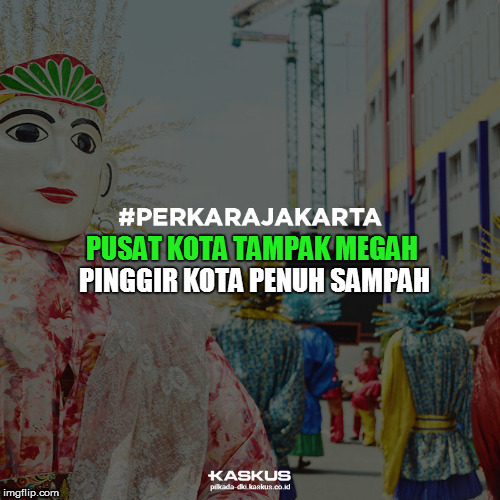 Persoalan di semua kota besar #PERKARAJAKARTA