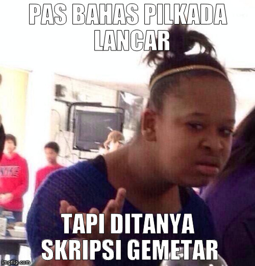 Pada sok sokan ngomongin politik, skripsi noh kelarin #Jakartapunyasuara