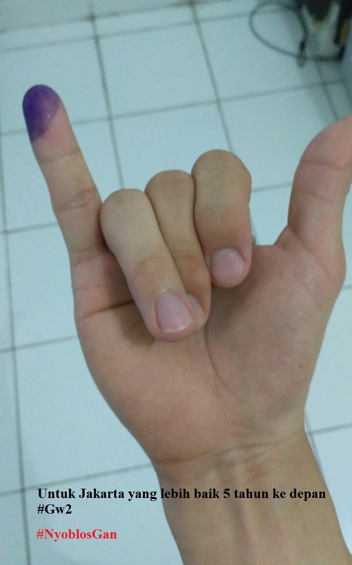 Untuk Jakarta yang lebih baik #NyoblosGan