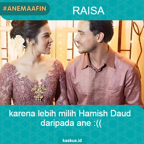 #AneMaafin Raisa meskipun sakit