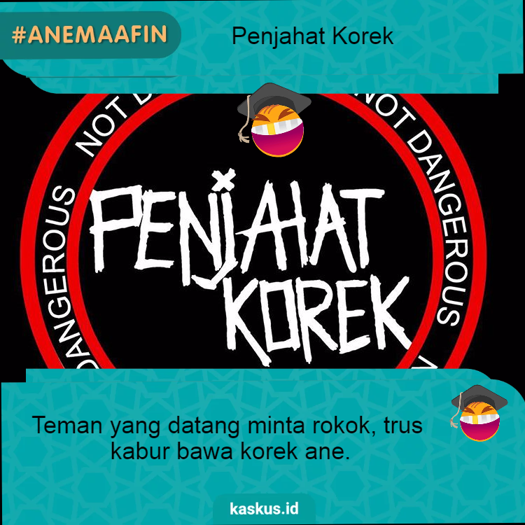#AneMaafin Penjahat Korek